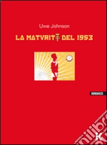 La maturità del 1953 libro di Johnson Uwe