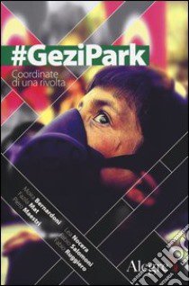 #GeziPark. Coordinate di una rivolta libro