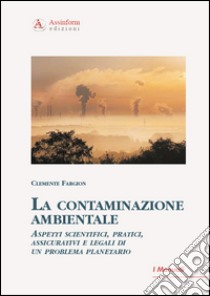 La contaminazione ambientale libro di Fargion Clemente