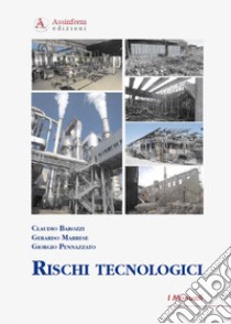 Rischi tecnologici libro di Barozzi Claudio; Marrese Gerardo; Pennazzato Giorgio