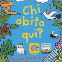 Chi abita qui? libro di Twist Clint - Marsh Anna