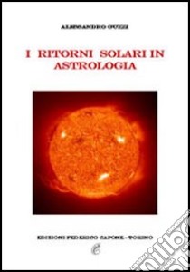 I ritorni solari in astrologia libro di Guzzi Alessandro