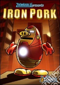 Iron Pork libro di Bonfanti Stefano; Barbieri Barbara