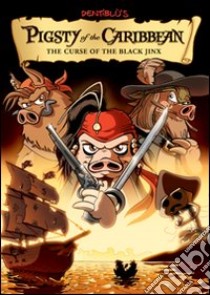 Pigsty of the Caribbean. The curse of the Black Jins libro di Bonfanti Stefano; Barbieri Barbara