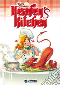 Heaven's kitchen. Sacro/profano libro di Andolfo Mirka