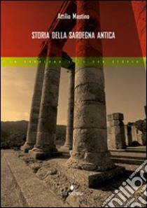 Storia della Sardegna antica libro di Mastino Attilio