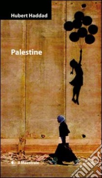 Palestine libro di Haddad Hubert