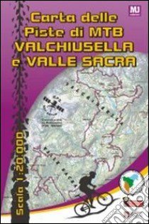 Carta delle piste di MTB Valchiusella Valle Sacra libro di Muntoni Nicola