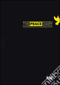 The peace diary. Pace verità perdono fratello creato giustizia comunità libro di Associazione Comunità papa Giovanni XXIII (cur.)