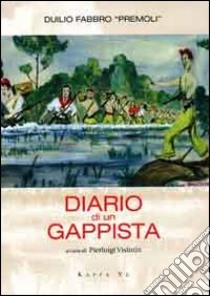 Diario di un gappista libro di Fabbro Duilio Premoli; Visentini P. (cur.)