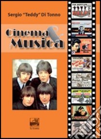 Cinema&musica libro di Di Tonno Sergio