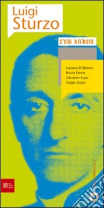 Luigi Sturzo. Storie interrotte. Con CD Audio libro di Barca F. (cur.); D'Antone L. (cur.); Quaglia R. (cur.)