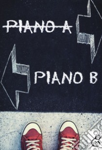 Piano B libro di Vecchietti Riccardo