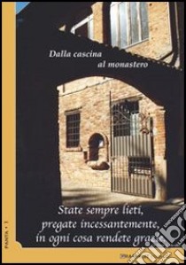 Dalla cascina al monastero libro di Fioretto Natale