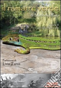 Il ramarro verde libro di Riva Michele