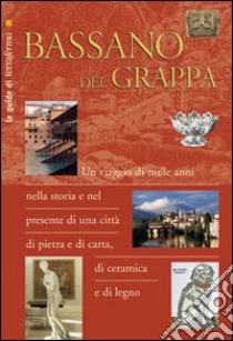 Bassano del Grappa libro di Barbieri Giuseppe