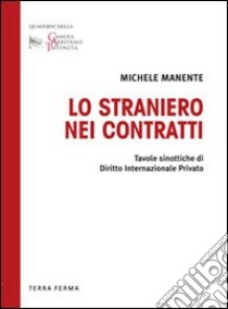 Lo straniero nei contratti libro di Manente Michele