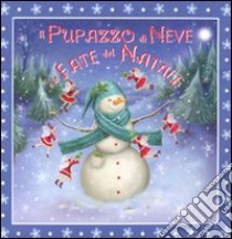 Il pupazzo di neve e le fate del Natale. Ediz. illustrata libro di Williams Rachel