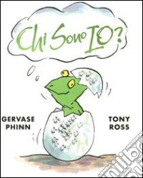 Chi sono io. Ediz. illustrata libro di Phinn Gervase; Ross Tony