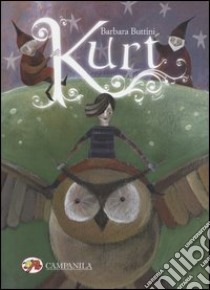 Kurt libro di Buttini Barbara