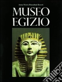 Museo egizio. Ediz. italiana, inglese e tedesca libro di Donadoni Anna M.