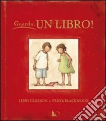 Guarda, un libro! Ediz. illustrata libro di Gleeson Libby; Blackwood Freya