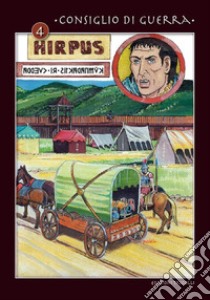 Hirpus. Vol. 4: Consiglio di guerra libro di Russo Salvatore