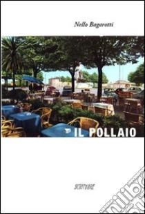 Il pollaio libro di Bagarotti Nello