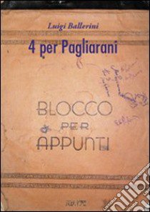 Quattro per Pagliarani libro di Ballerini Luigi