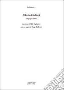 Alfredo Giuliani (19 giugno 2005) libro di Gazzola E. (cur.)