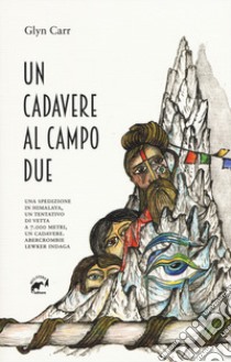 Un cadavere al campo due libro di Carr Glyn