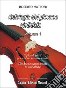 Antologia del giovane violinista (1) libro di Muttoni Roberto