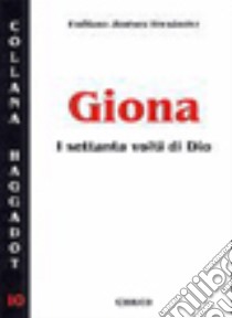 Giona. I settanta volti di Dio libro di Jiménez Hernandez Emiliano; Chirico F. (cur.)