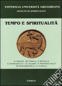 Tempo e spiritualità libro di Ruiz Jurado M. (cur.)