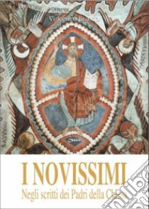 I novissimi. Negli scritti dei Padri della Chiesa libro di Brosco Vincenzo