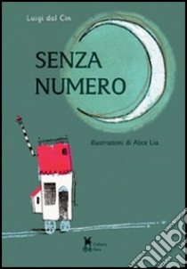 Senza numero libro di Dal Cin Luigi; Ceola C. (cur.)