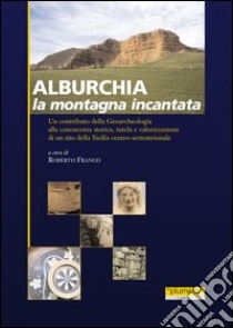 Alburchia. Ediz. italiana e inglese libro di Franco R. (cur.)