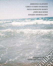 Viaggio in Sicilia. Quando il paesaggio è in ascolto. Ediz. italiana e inglese libro di Bruschi V. (cur.)