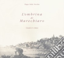 L'ombrina di Marechiaro libro di Dalla Vecchia Pippo