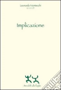 Implicazione libro di Montecchi L. (cur.)