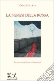 La nemesi della rossa libro di Macoggi Carla