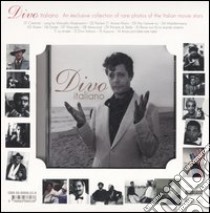 Divo italiano. An exclusive collection of rare photos of the Italian movie stars. Ediz. italiana e inglese. Con CD Audio libro