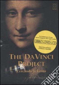 The Da Vinci Project. Cercando la verità. DVD. Con libro e CD Audio. Ediz. italiana, tedesca, spagnola e francese libro