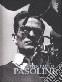 Pier Paolo Pasolini. Ediz. italiana e inglese. Con CD Audio libro di Serio M. (cur.); Gorlani P. (cur.)