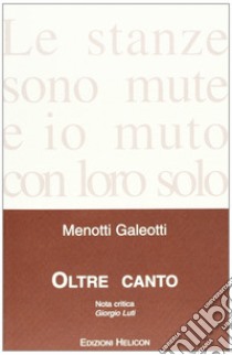 Oltre canto libro di Galeotti Menotti