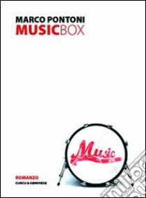 Music box libro di Pontoni Marco