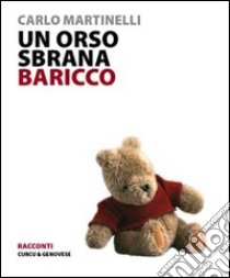 Un orso sbrana Baricco libro di Martinelli Carlo