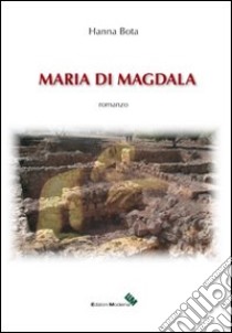 Maria di Magdala libro di Bota Hanna