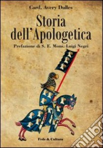 Storia dell'apologetica libro di Dulles Avery