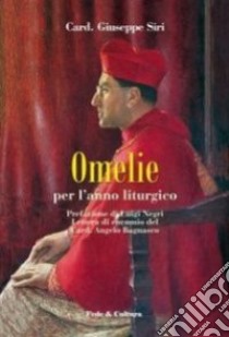 Omelie per l'anno liturgico libro di Siri Giuseppe; Filipazzi A. (cur.)